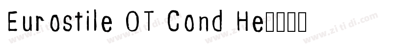 Eurostile OT Cond He字体转换